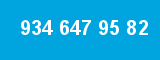 934 647 95 82